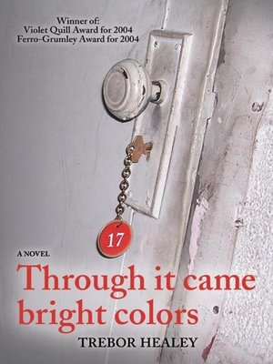 cover image of Through It Came Bright Colors